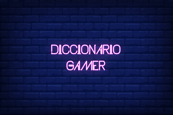 Diccionario gamer, conoce los términos más usados en el mundo del gaming